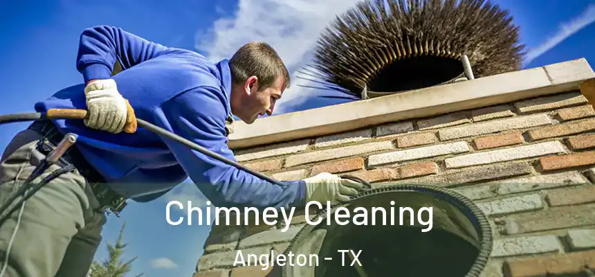  Chimney Cleaning Angleton - TX