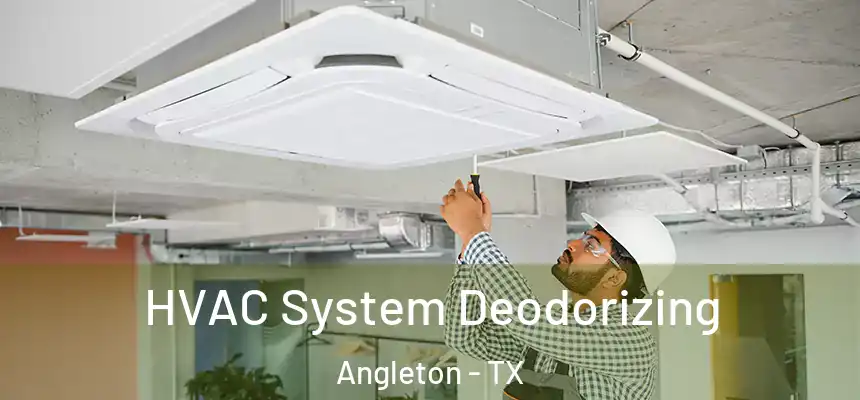  HVAC System Deodorizing Angleton - TX